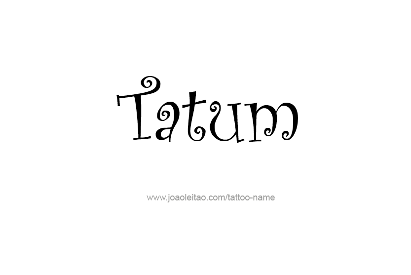 Tattoo Design Name Tatum   