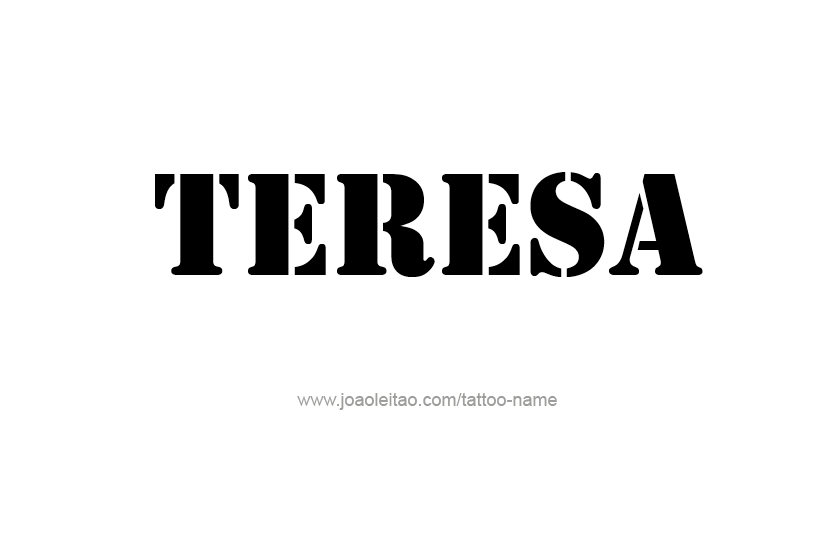 Tattoo Design Name Teresa   