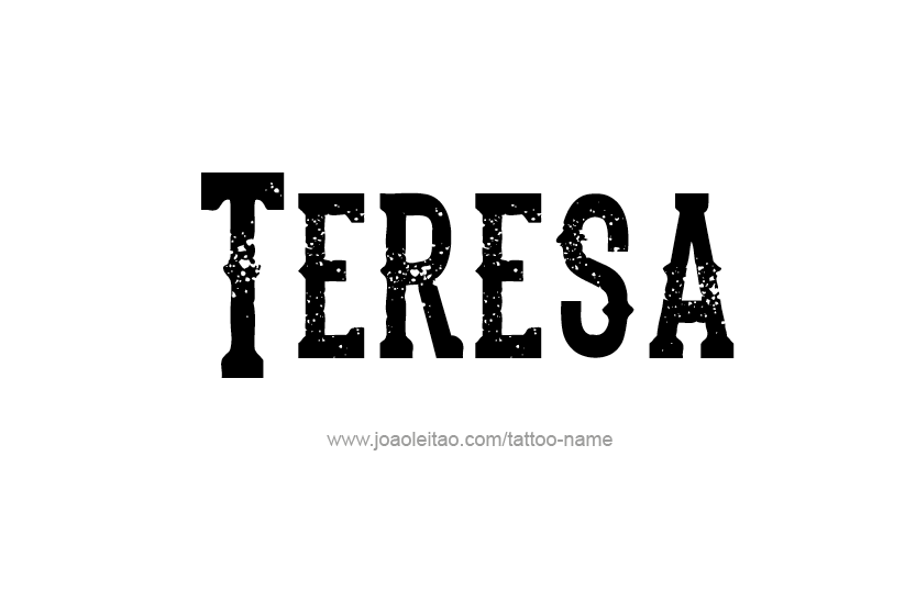 Tattoo Design Name Teresa   