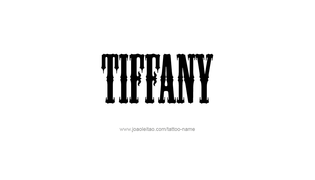 Tattoo Design Name Tiffany   