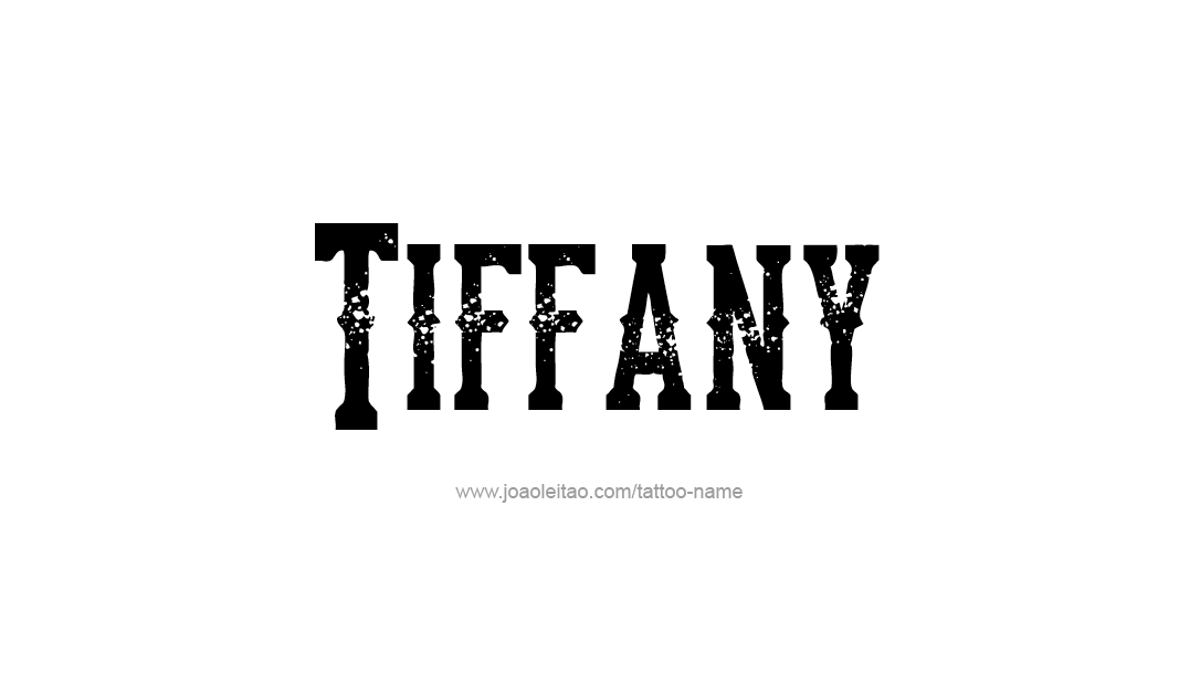 Tattoo Design Name Tiffany   