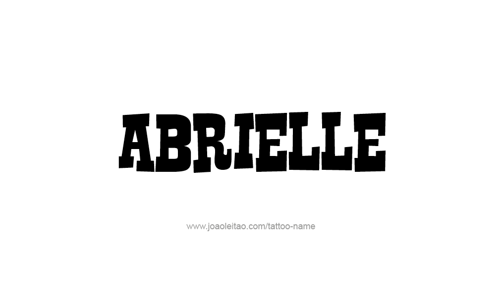 Tattoo Design  Name Abrielle   