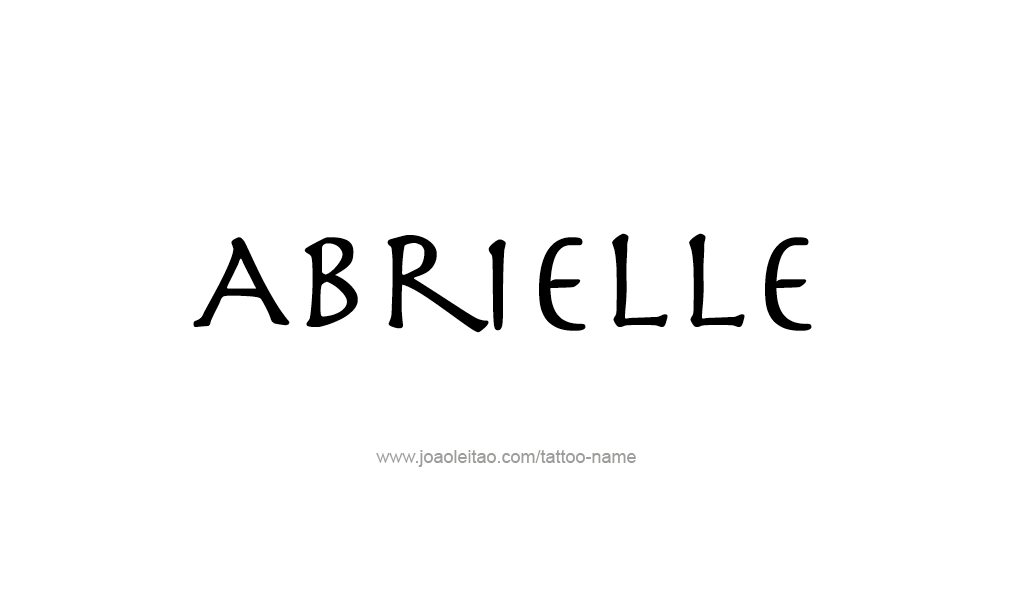 Tattoo Design  Name Abrielle   