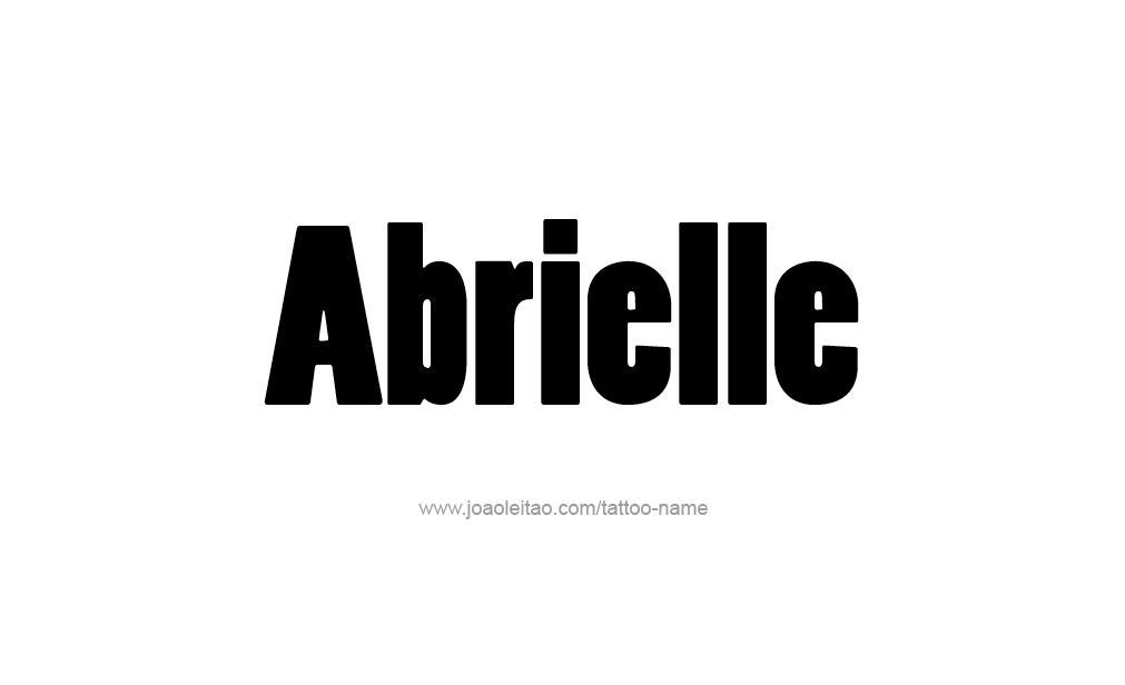 Tattoo Design  Name Abrielle   