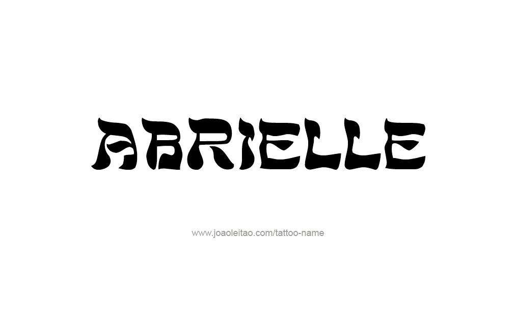 Tattoo Design  Name Abrielle   