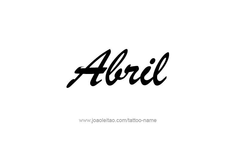 Tattoo Design  Name Abril   