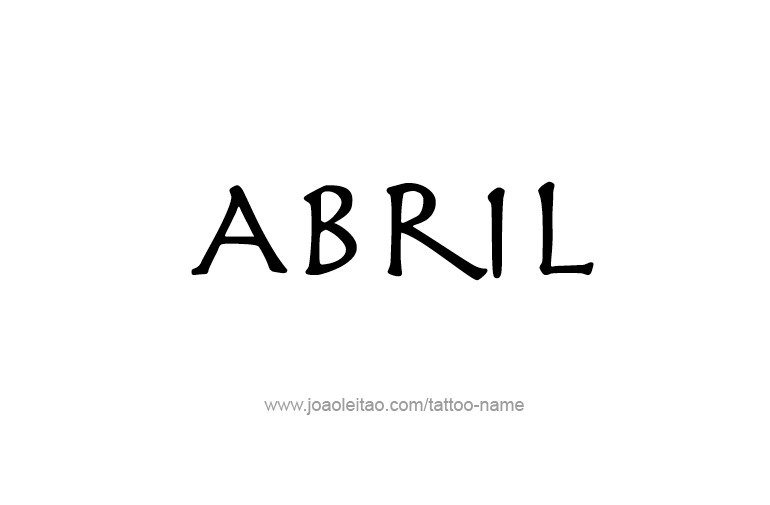 Tattoo Design  Name Abril   