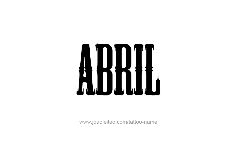 Tattoo Design  Name Abril   