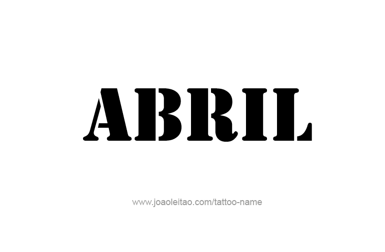 Tattoo Design  Name Abril   