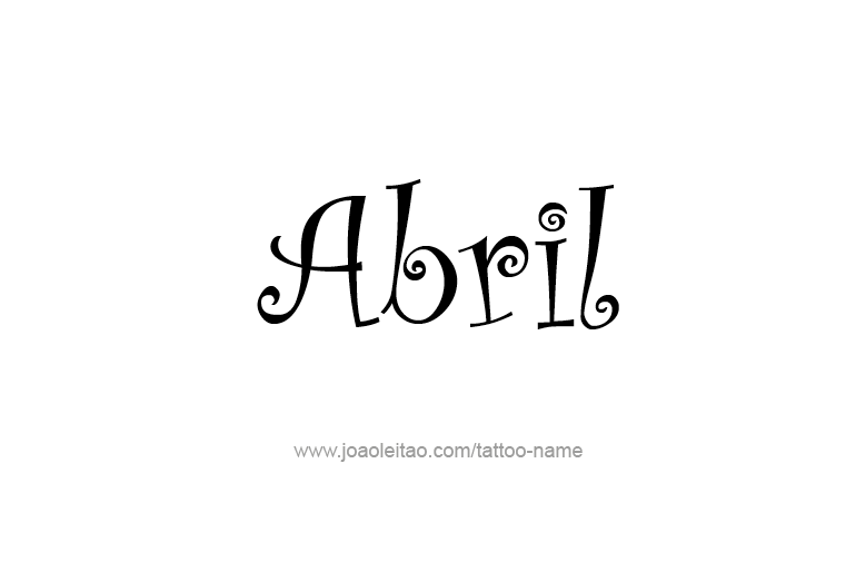 Tattoo Design  Name Abril   