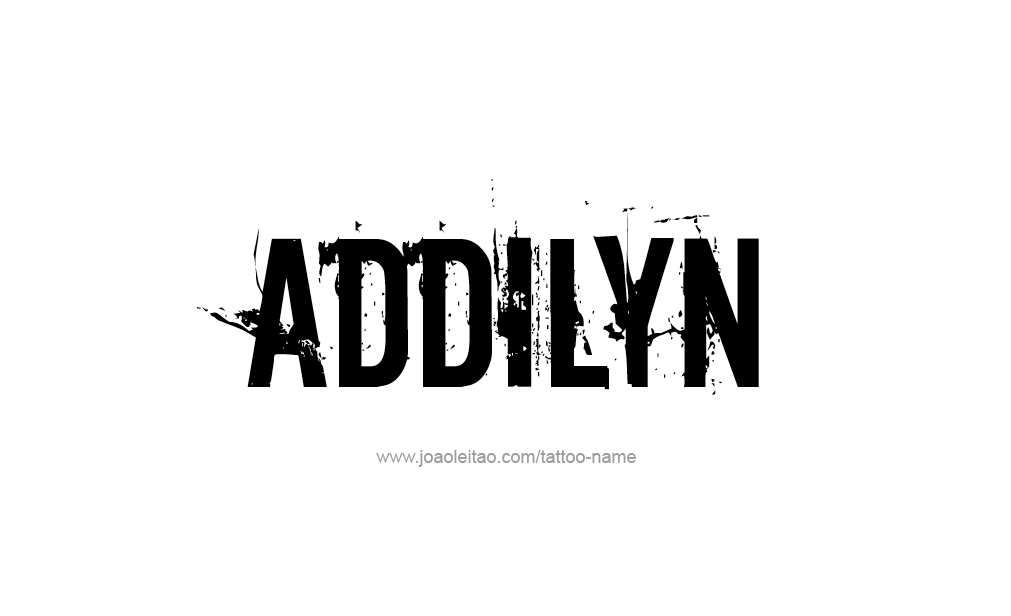 Tattoo Design  Name Addilyn   