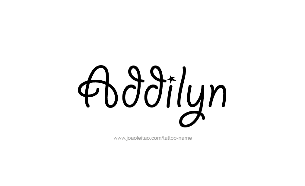 Tattoo Design  Name Addilyn   