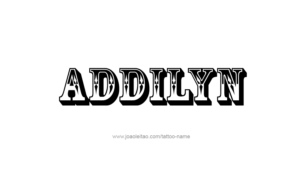 Tattoo Design  Name Addilyn   