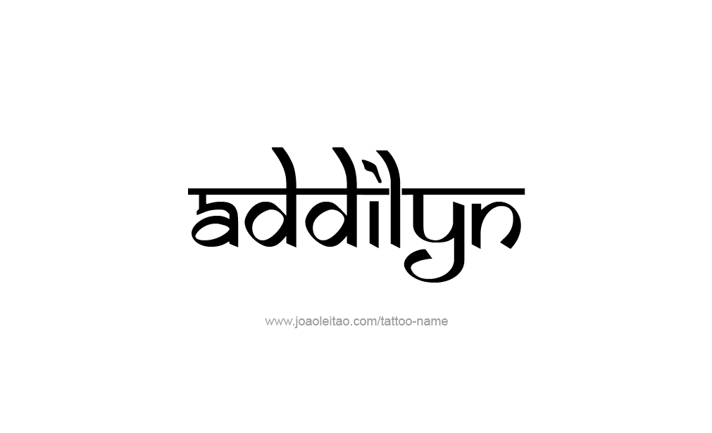 Tattoo Design  Name Addilyn   