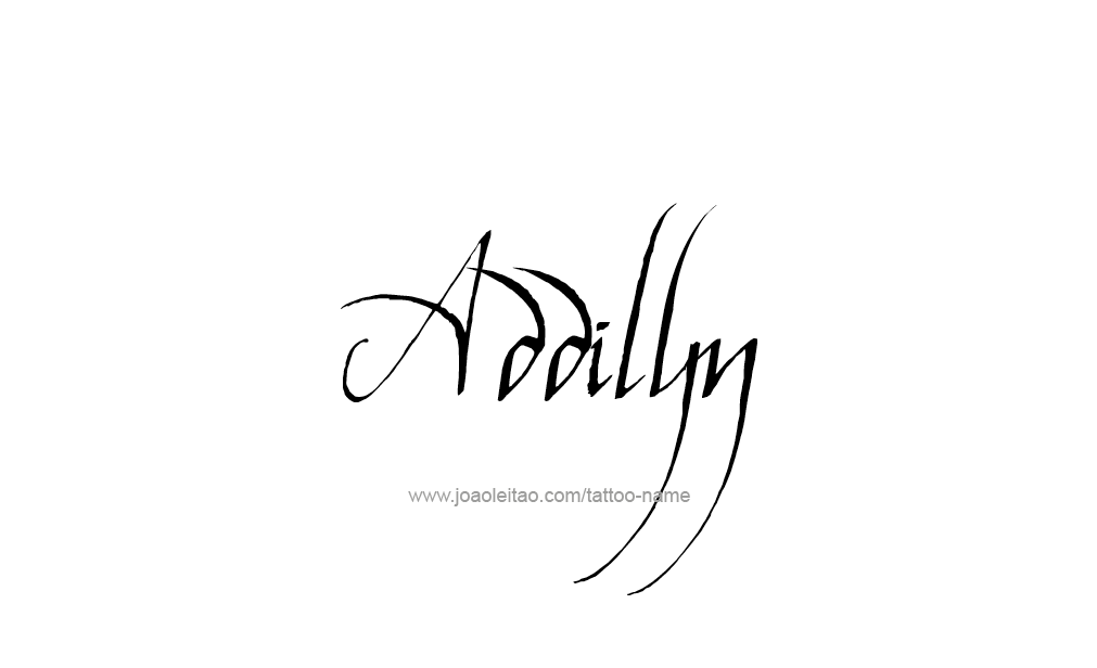 Tattoo Design  Name Addilyn   