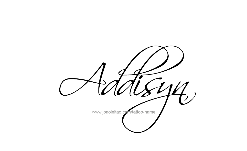 Tattoo Design  Name Addisyn   