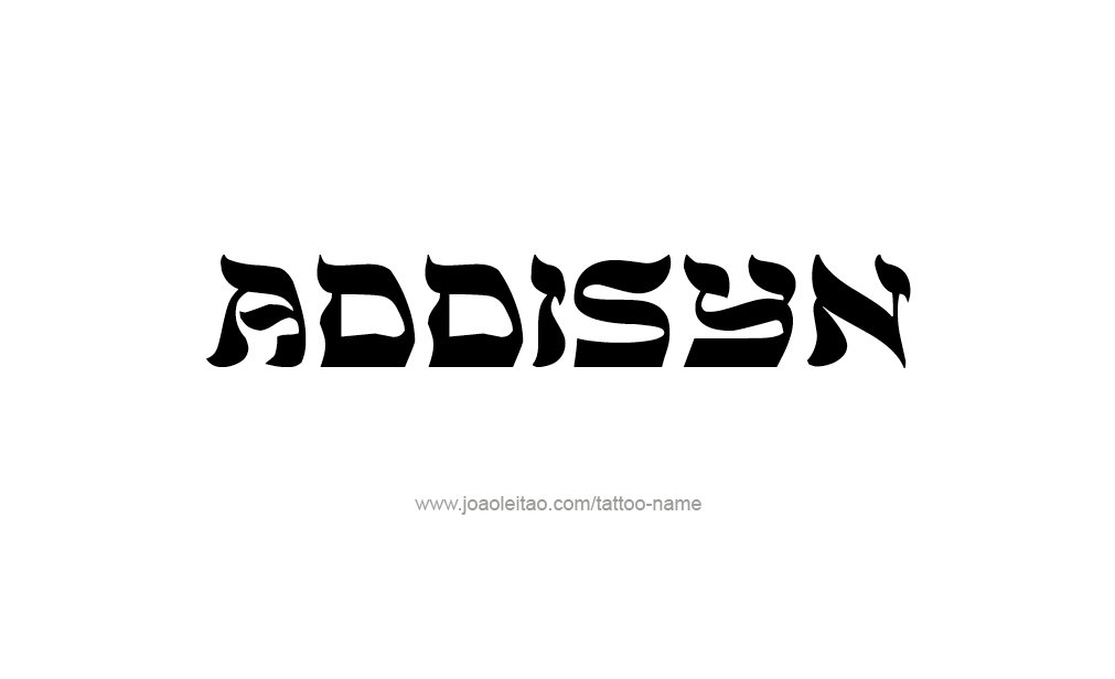 Tattoo Design  Name Addisyn   