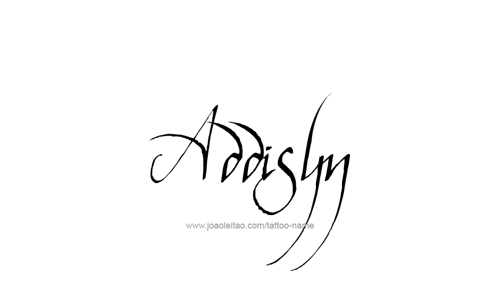 Tattoo Design  Name Addisyn   