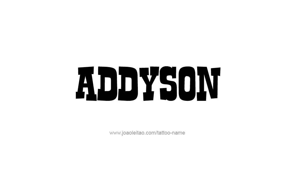 Tattoo Design  Name Addyson   