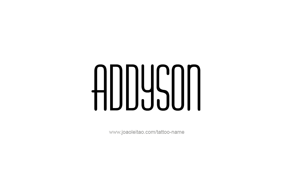 Tattoo Design  Name Addyson   