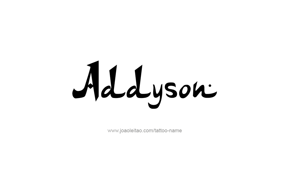 Tattoo Design  Name Addyson   