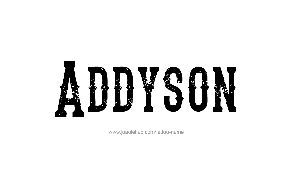 Tattoo Design  Name Addyson   