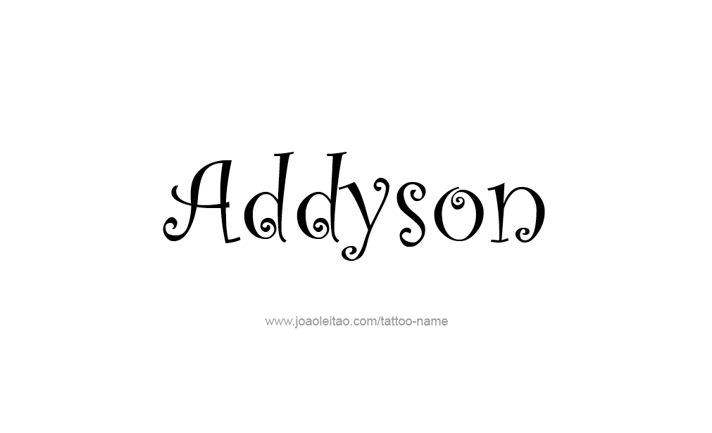 Tattoo Design  Name Addyson   