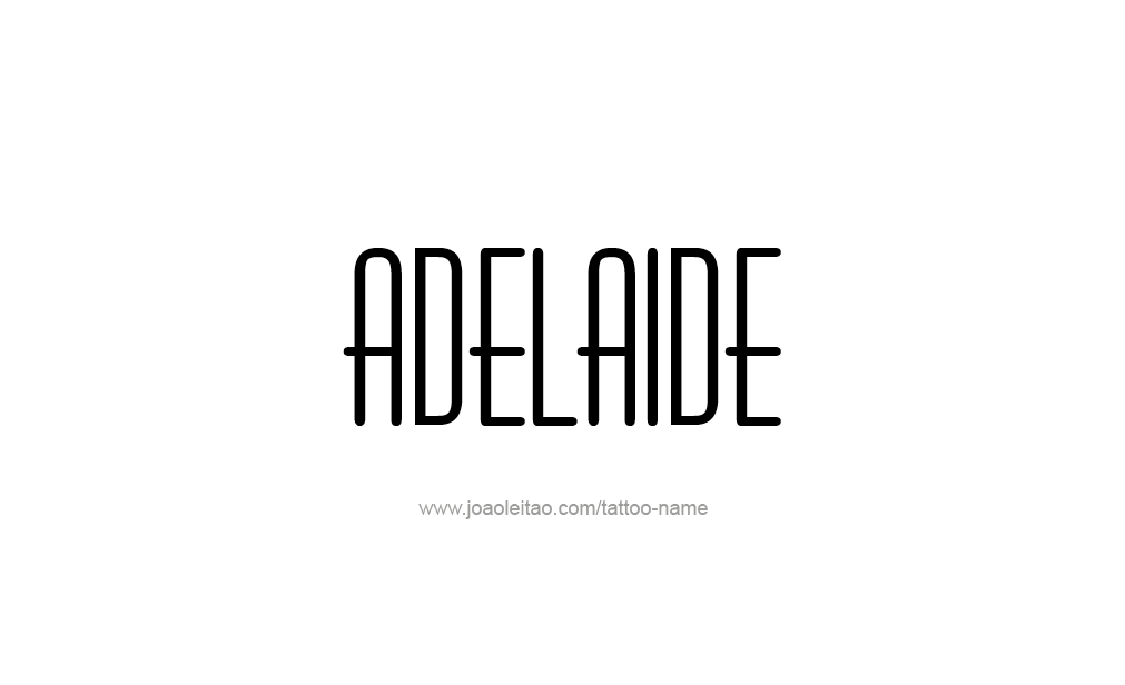 Tattoo Design  Name Adelaide   