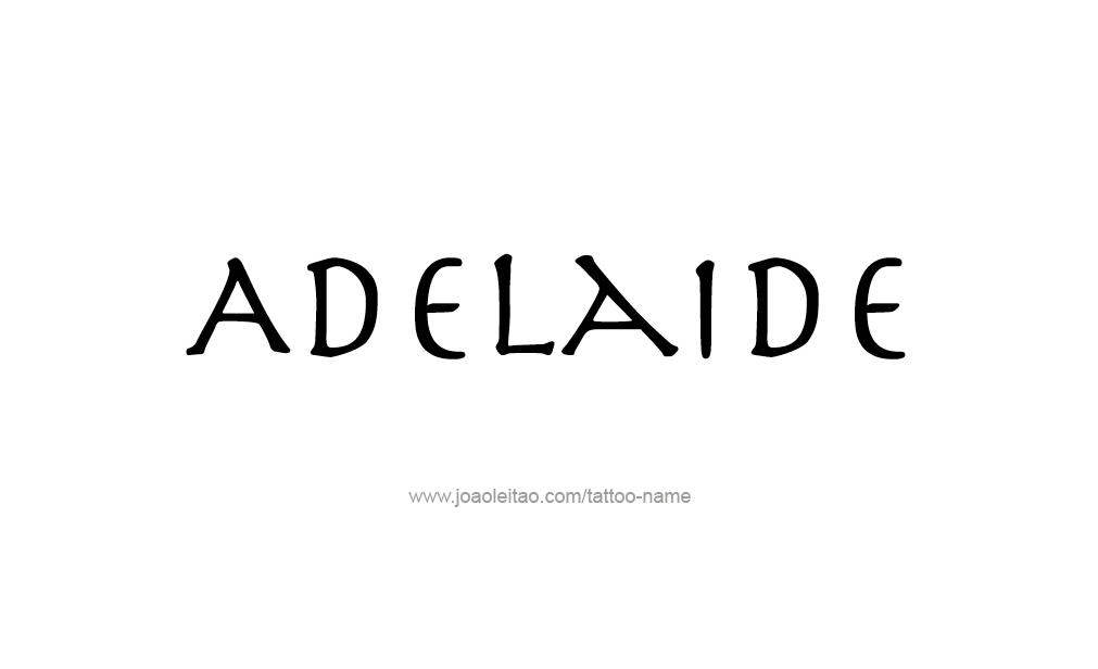 Tattoo Design  Name Adelaide   