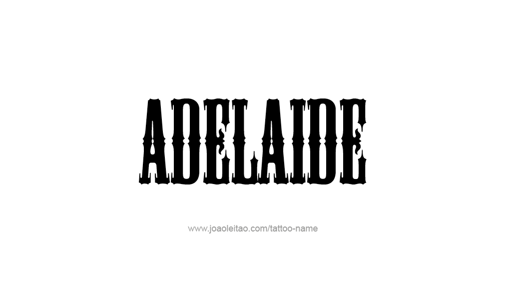 Tattoo Design  Name Adelaide   