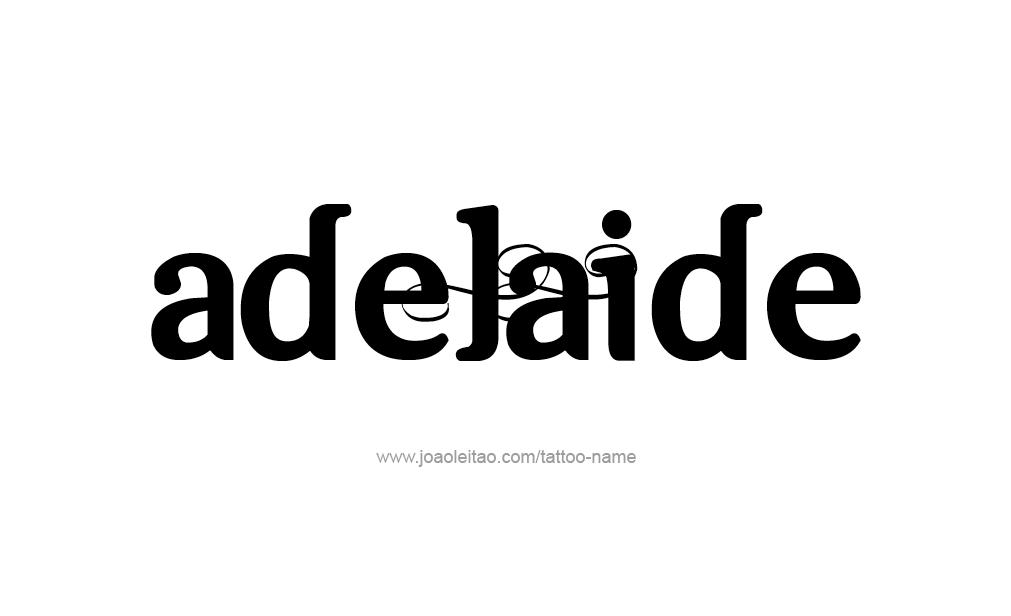 Tattoo Design  Name Adelaide   