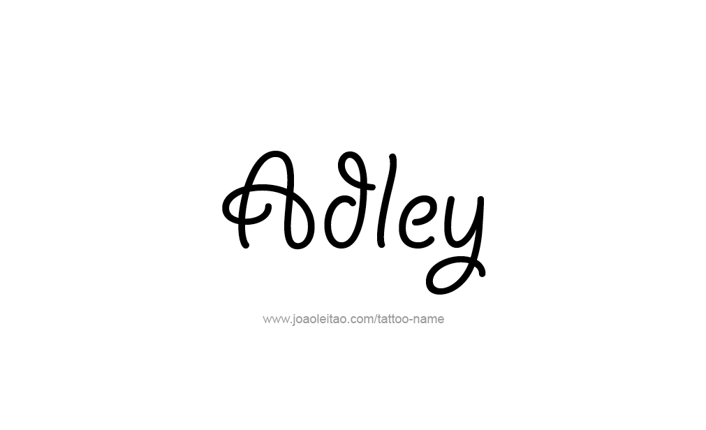 Tattoo Design  Name adley   