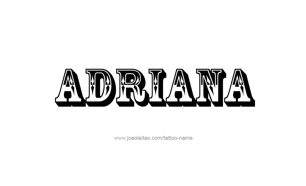 Tattoo Design  Name adriana   