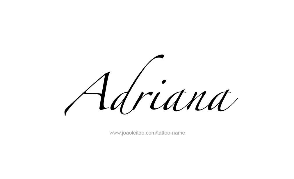 Tattoo Design  Name adriana   