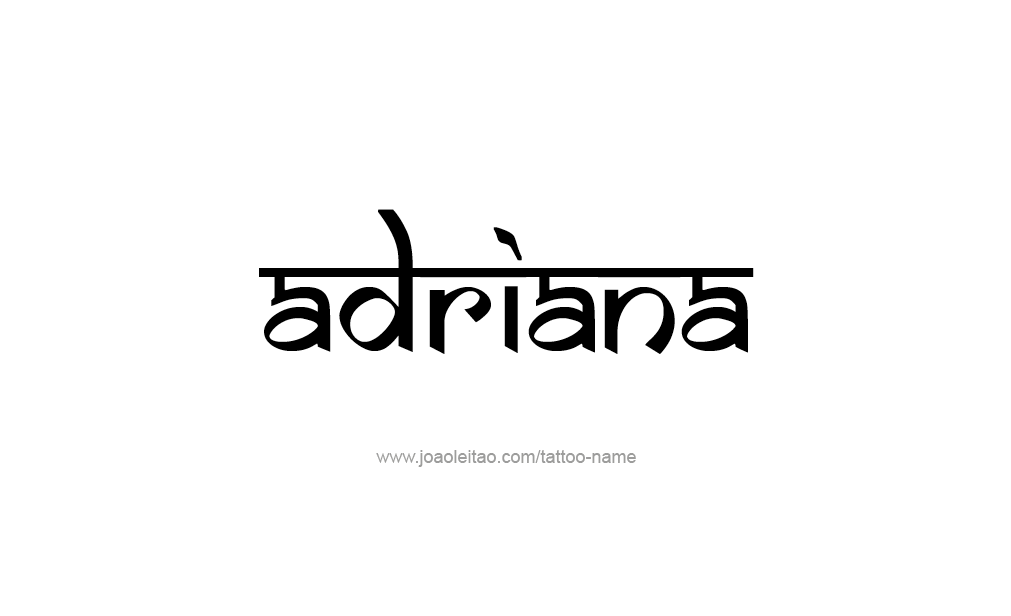 Tattoo Design  Name adriana   