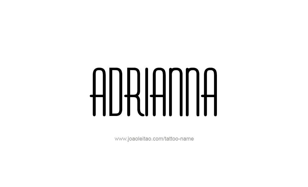 Tattoo Design  Name adrianna   