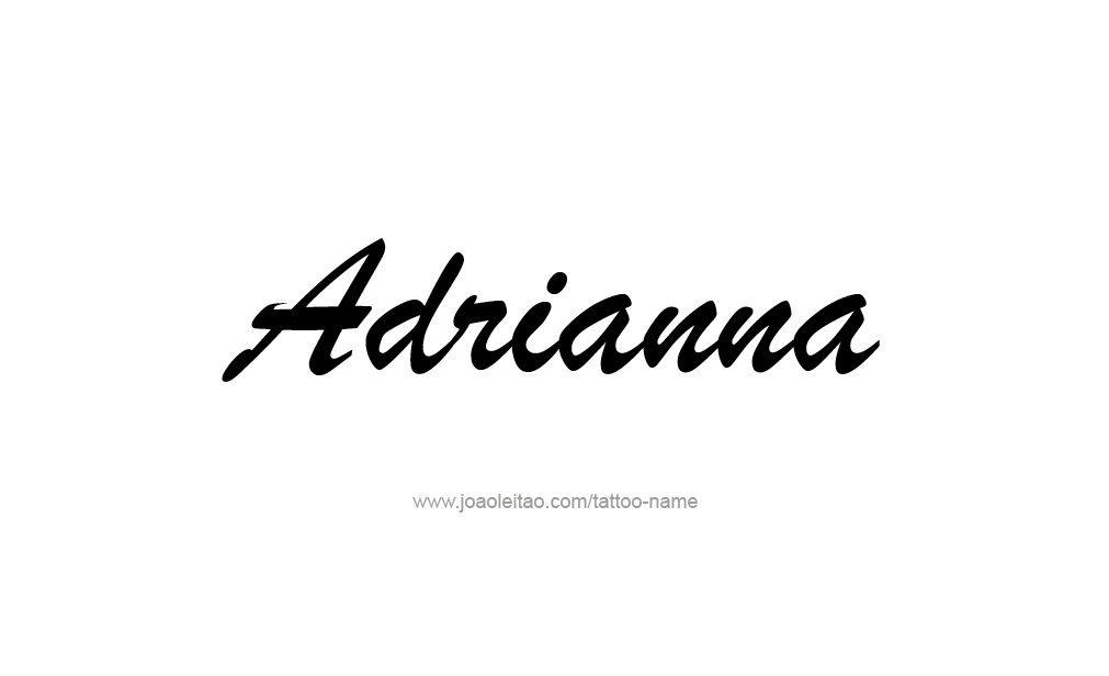 Tattoo Design  Name adrianna   