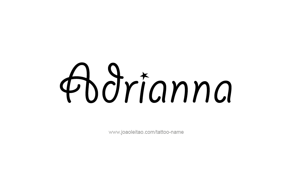 Tattoo Design  Name adrianna   