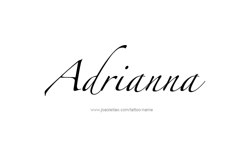 Tattoo Design  Name adrianna   