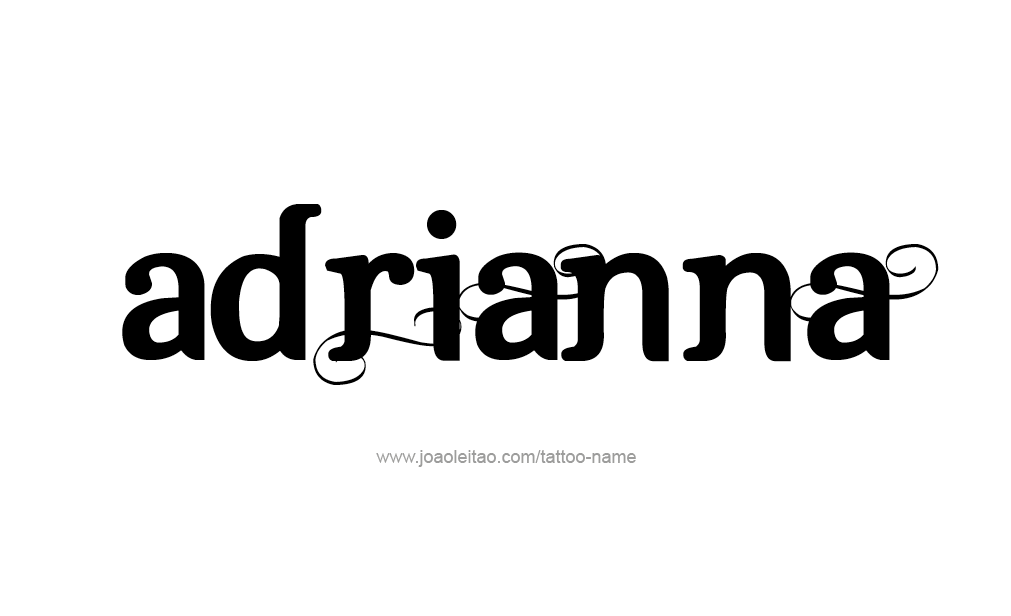 Tattoo Design  Name adrianna   