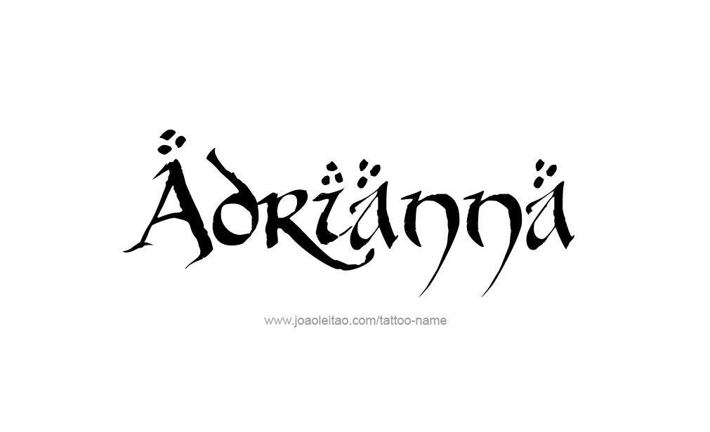 Tattoo Design  Name adrianna   