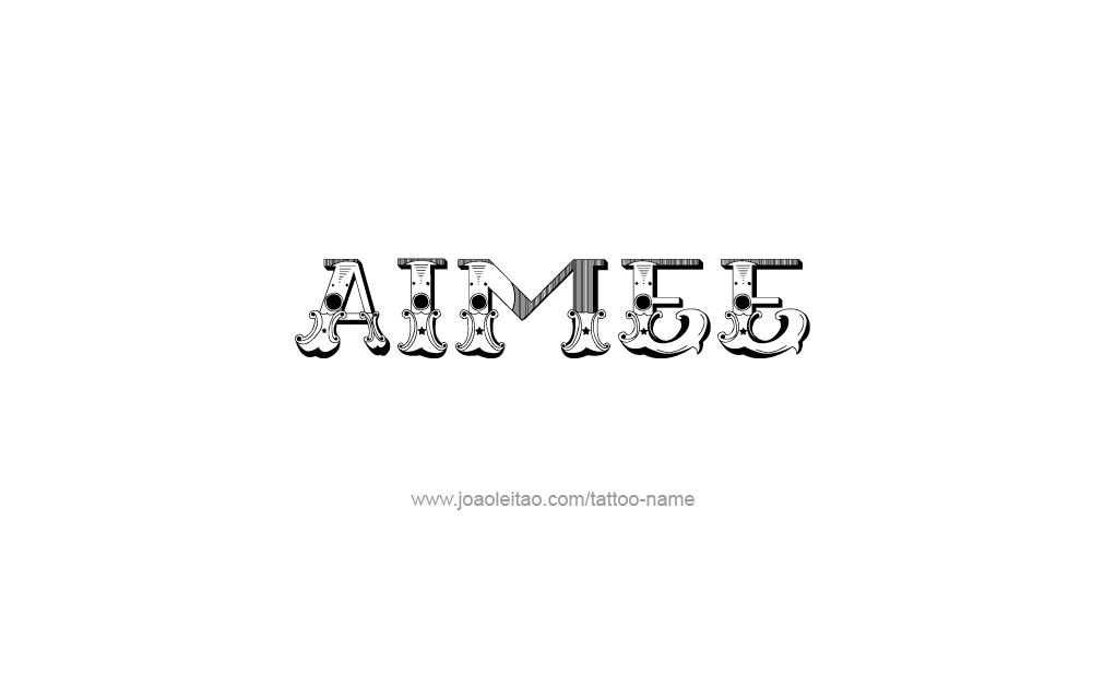 Tattoo Design  Name Aimee   