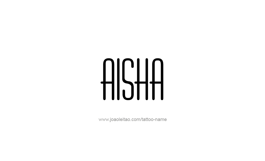 Tattoo Design  Name Aisha   