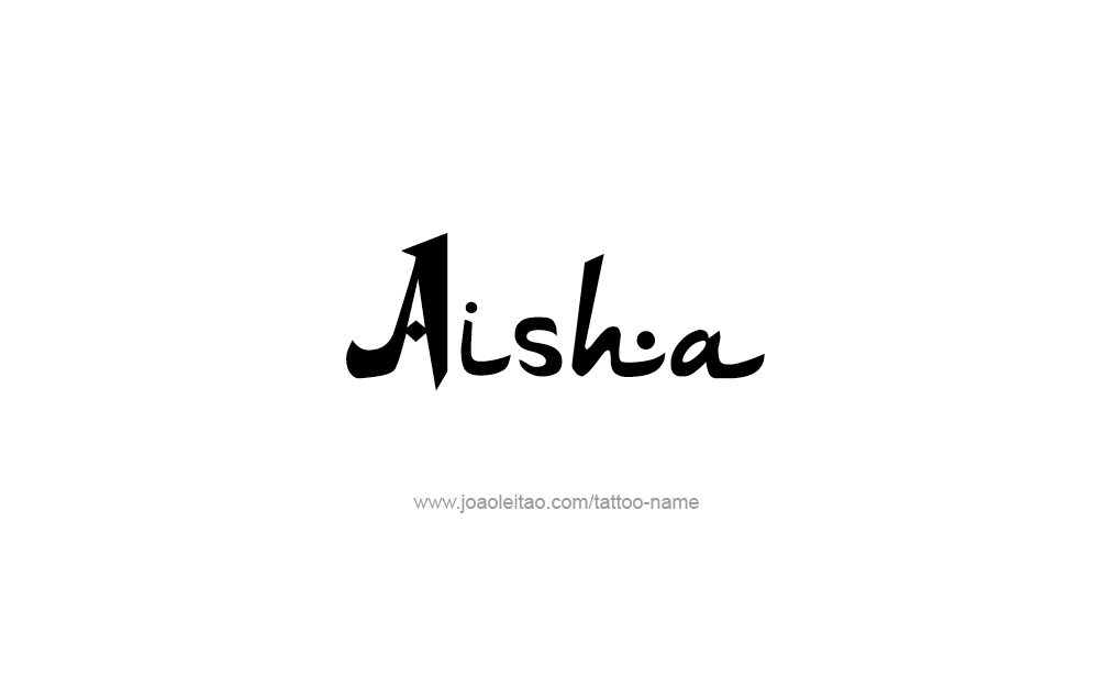 Tattoo Design  Name Aisha   