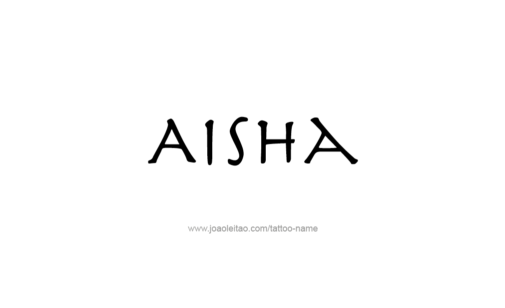 Tattoo Design  Name Aisha   