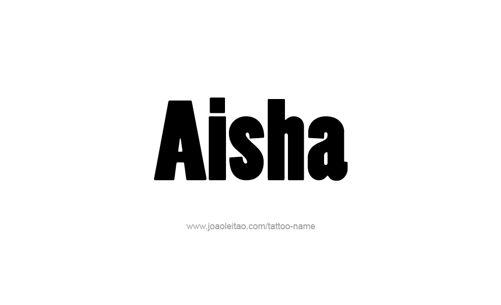 Tattoo Design  Name Aisha   