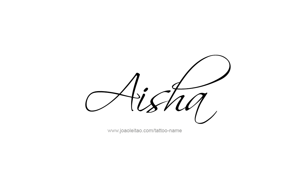 Tattoo Design  Name Aisha   