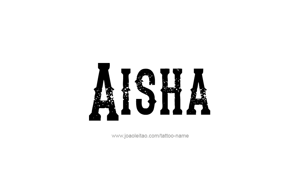 Tattoo Design  Name Aisha   