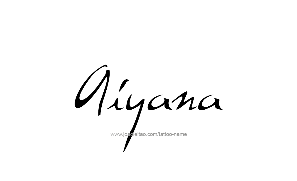 Tattoo Design  Name Aiyana   