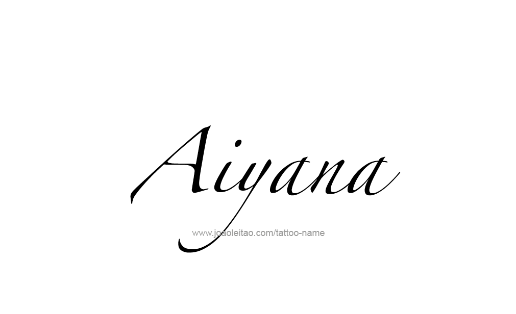 Tattoo Design  Name Aiyana   